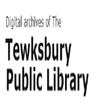 Digital Archives Of The Tewkskbury Public Library